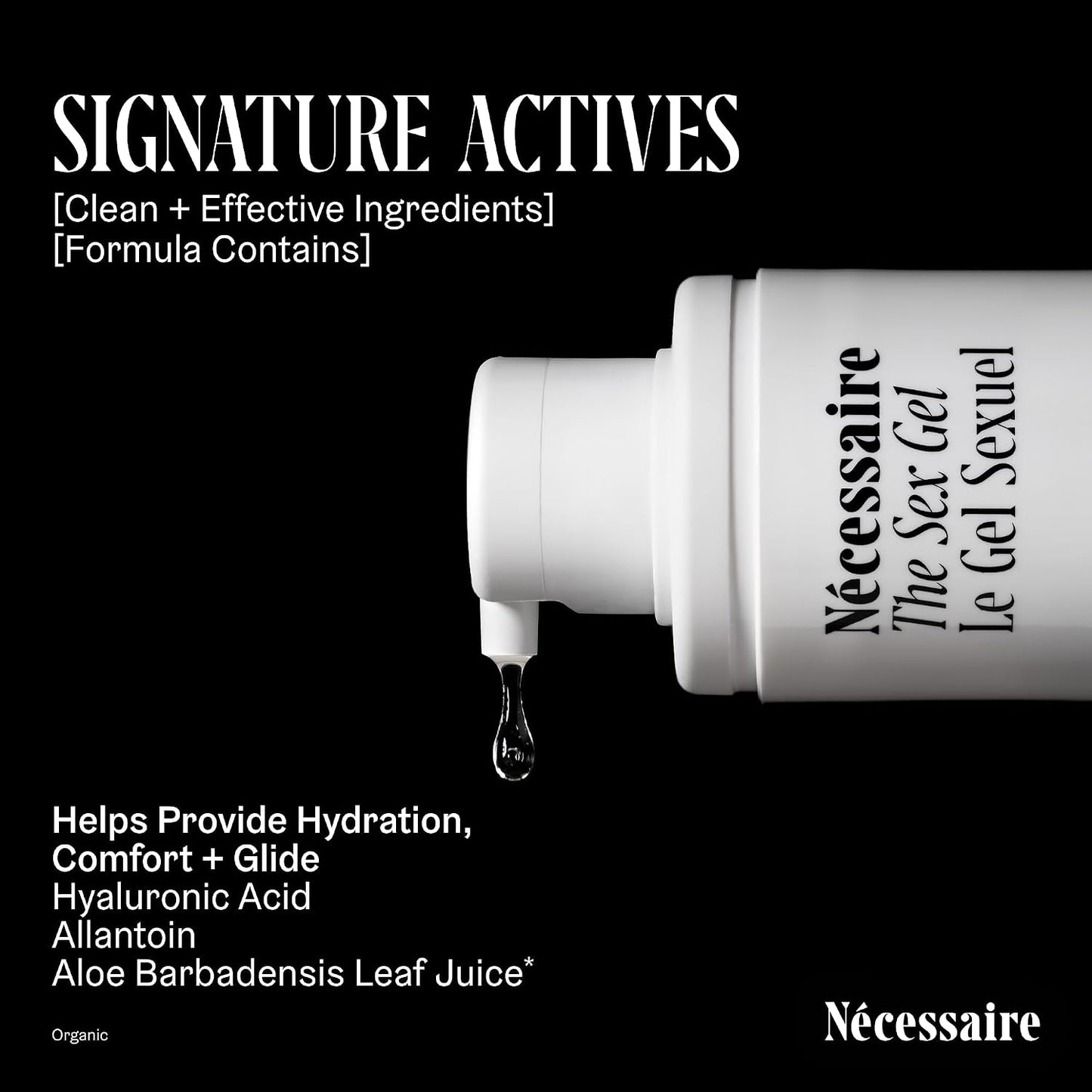 the Sex Gel. Water-Based Personal Lubricant. Hyaluronic Acid + Lactic Acid. No Fragrance Added. Non-Staining. Safe for Toys + Condoms. 50 Ml / 1.7 Fl Oz.